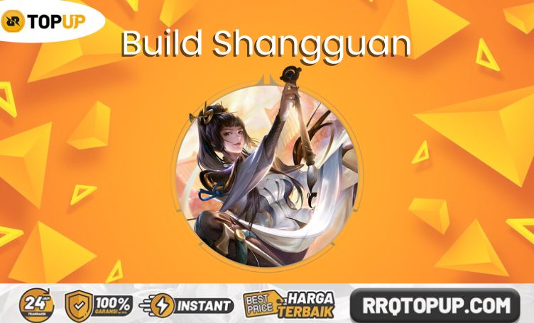 Build Shangguan Tersakit Honor of Kings