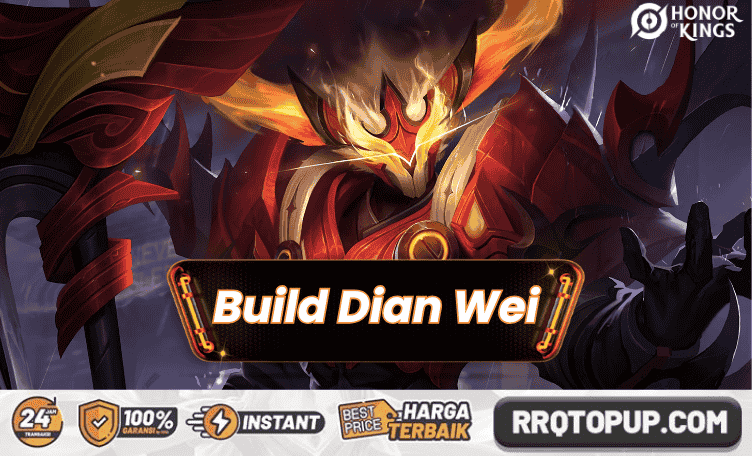 Build Dian Wei Honor of Kings Tersakit