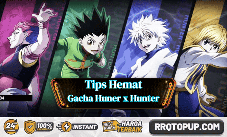 Tips Hemat Gacha Hunter x Hunter MLBB