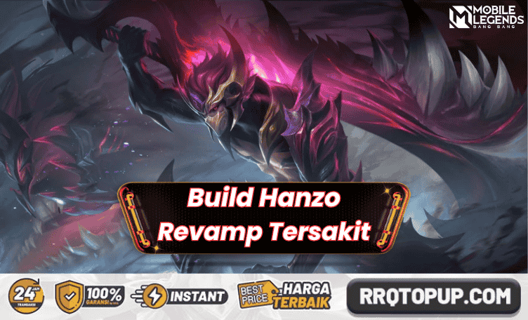 Build Hanzo Revamp Tersakit Mobile Legends