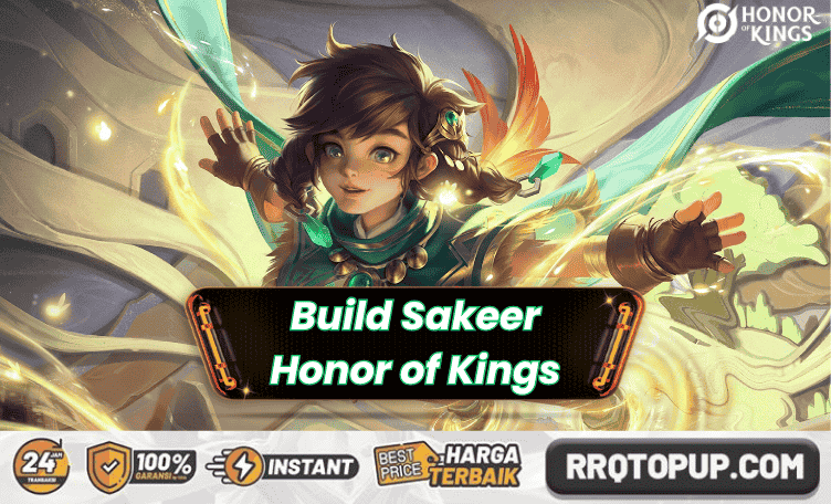 Build Sakeer Honor of Kings Terkuat