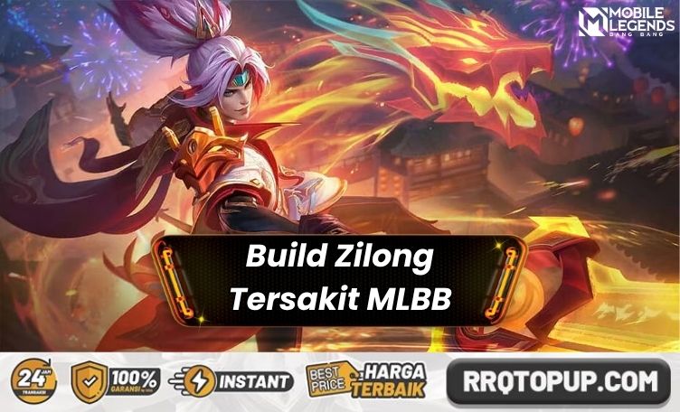 Build Zilong Tersakit Mobile Legends