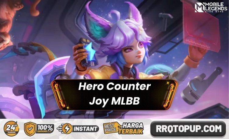 Hero Counter Joy Mobile Legends