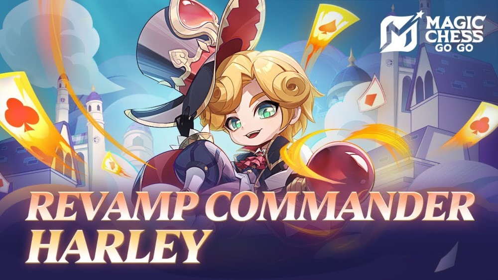 Harley, Magic Chess: Go Go, MCGG