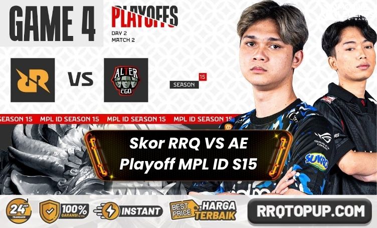 Skor RRQ VS AE Playoff MPL ID S15