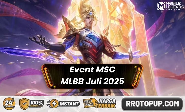 Event MSC Mobile Legends Juli 2025