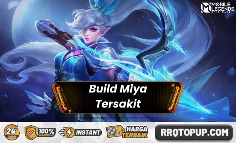 Build Miya Tersakit Mobile Legends
