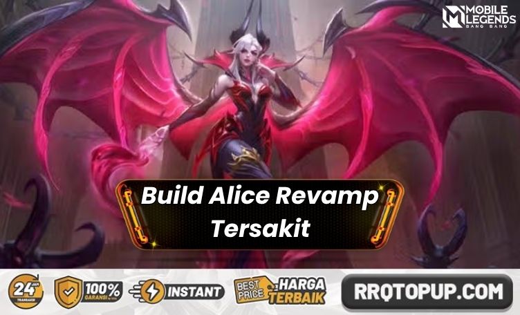 Build Alice Tersakit Mobile Legends