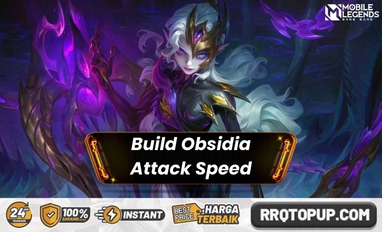 Build Obsidia Attack Speed Mobile Legends
