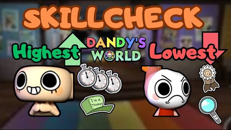Dandy’s World Skill Check