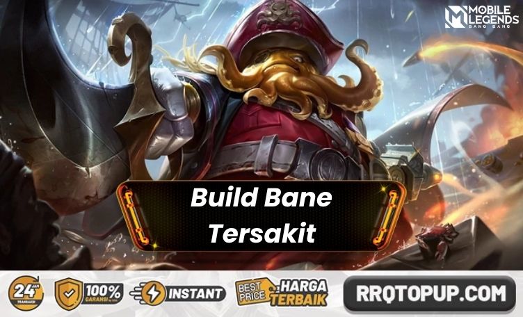 Build Bane Tersakit Mobile Legends