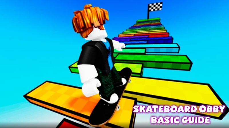 Basic Guide Skateboard Obby