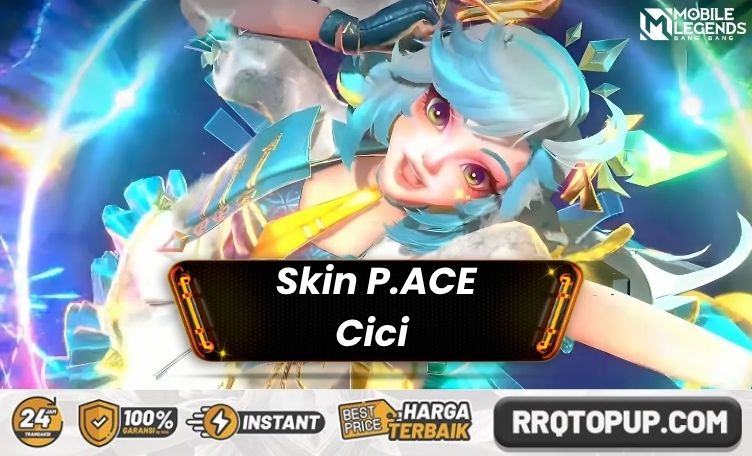 Skin P.ACE Cici Mobile Legends