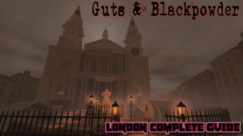 Guide Peta London Guts & Blackpowder