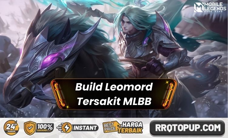 Build Leomord Tersakit Mobile Legends