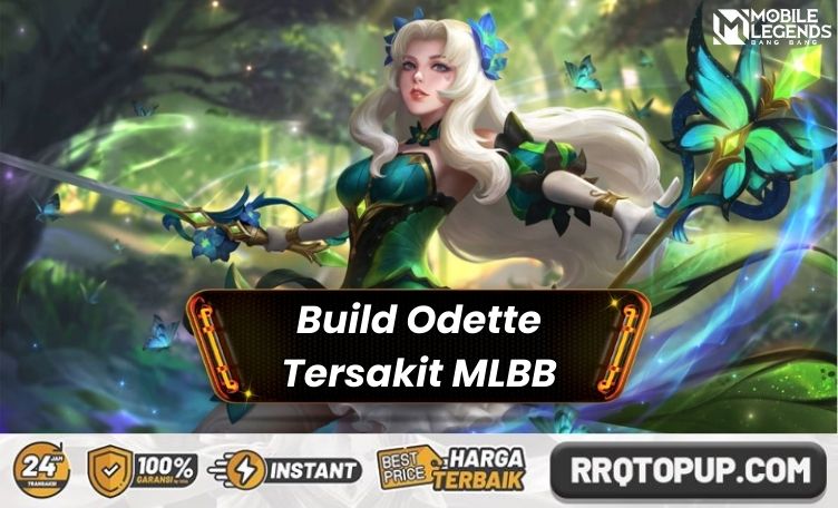 Build Odette Tersakit Mobile Legends