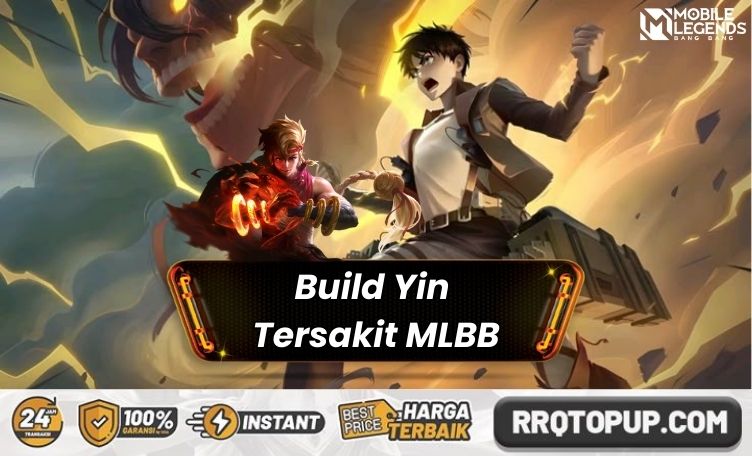Build Yin Tersakit Mobile Legends