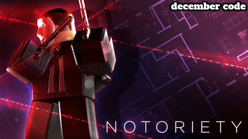 notoriety desember code 2025