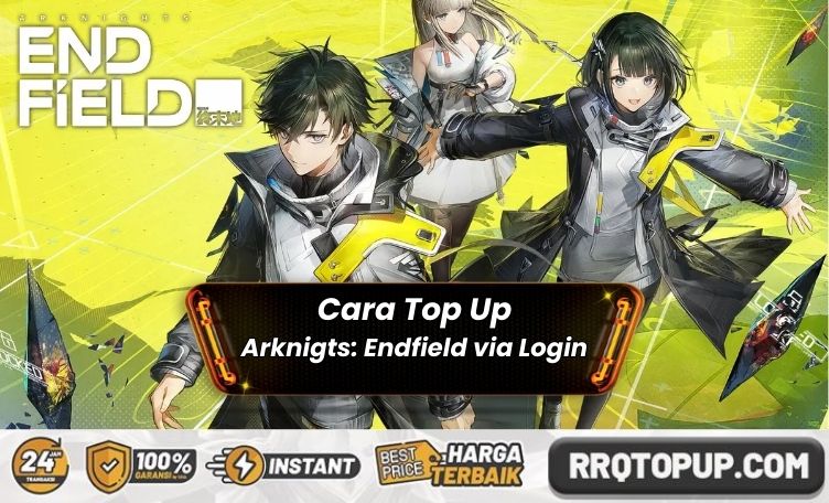 Cara Top Up Arknights Endfield via Login